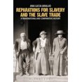 thumbnail image 3 of Reparations for Slavery and the Slave Trade, Ana Lucia Araujo Paperback, 3 of 3