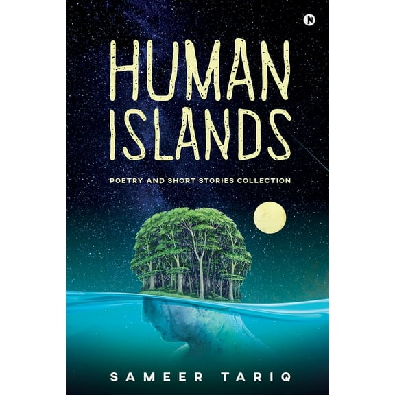 Human Islands: Poetry and Short Stories Collection (Paperback)