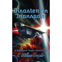 A Kash and Calynn Adventure Disaster In Transport, (Hardcover)