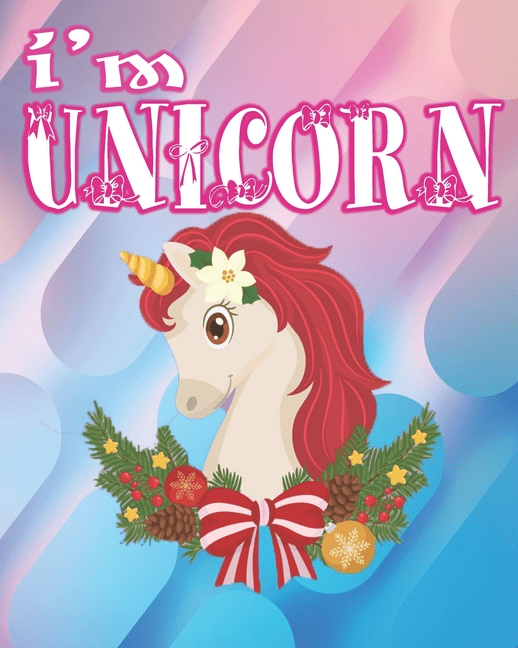 Best 2022 Christmas Books For 4 Year Olds i'm unicorn The Best Christmas Stocking Stuffers Gift Idea for Girls