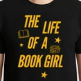 thumbnail image 3 of The Life of A Book Girl T-Shirt – Book Lover Theme – Unisex Casual Wear, 3 of 6
