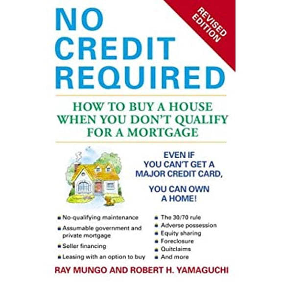 Pre-Owned No Credit Required (Revised Edition): How to Buy a House When You Don't Qualify for a Mortgage (Paperback) 0451213106 9780451213105