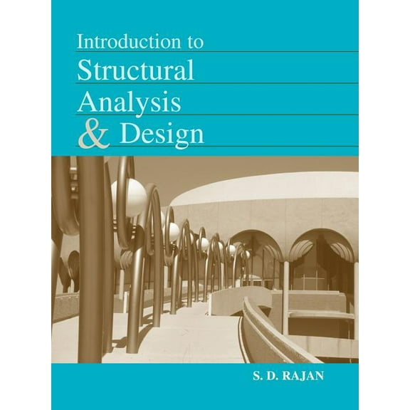 Introduction to Structural Analysis & Design, (Paperback)