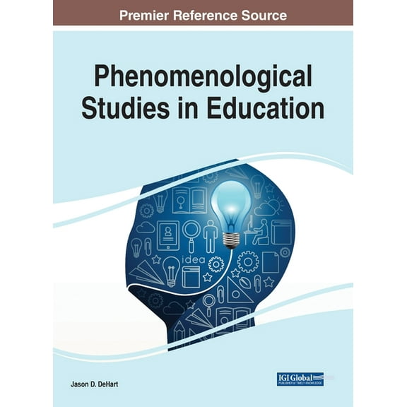 Phenomenological Studies in Education, (Hardcover)