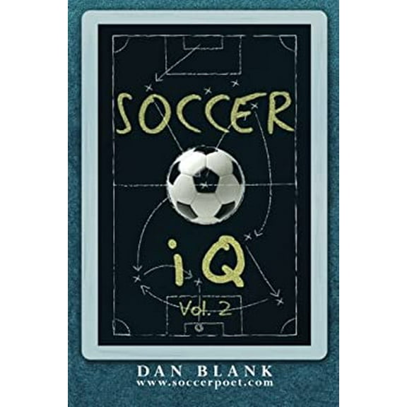 Pre-Owned Soccer Iq - Vol. 2 : More of What Smart Players Do 9780989697712