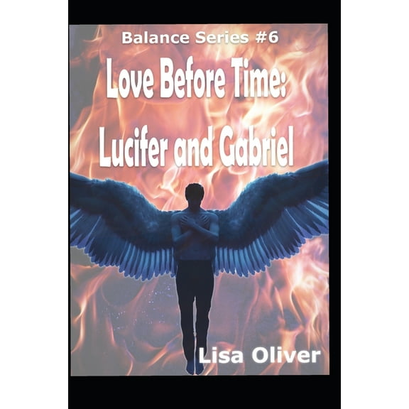 Love Before Time: Lucifer and Gabriel's Story, (Paperback)