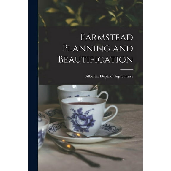 Farmstead Planning and Beautification, (Paperback)
