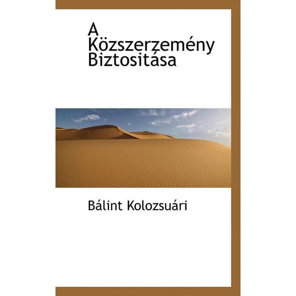 A K Zszerzem NY Biztosit Sa, (Paperback)