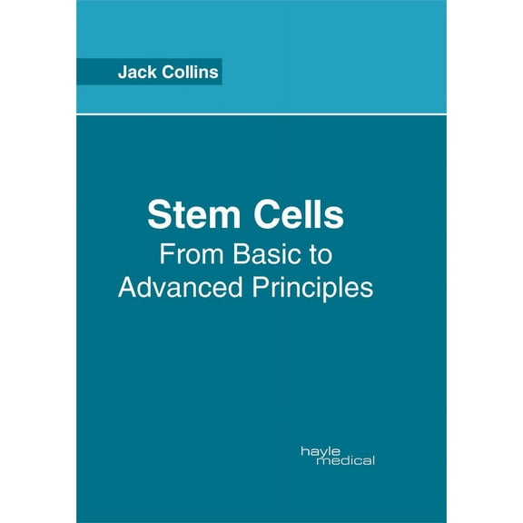 Stem Cells: From Basic to Advanced Principles, (Hardcover)