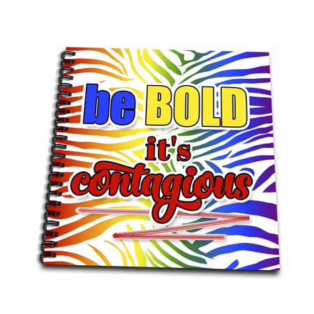 3drose Be Bold Its Contagious Zebra Print Rainbow Theme Inspiration Drawing Book 8 By 8 Inch