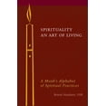 thumbnail image 2 of Pre-Owned Spirituality: An Art of Living: A Monk's Alphabet of Spiritual Practices (Hardcover) 0814645178 9780814645178, 2 of 2
