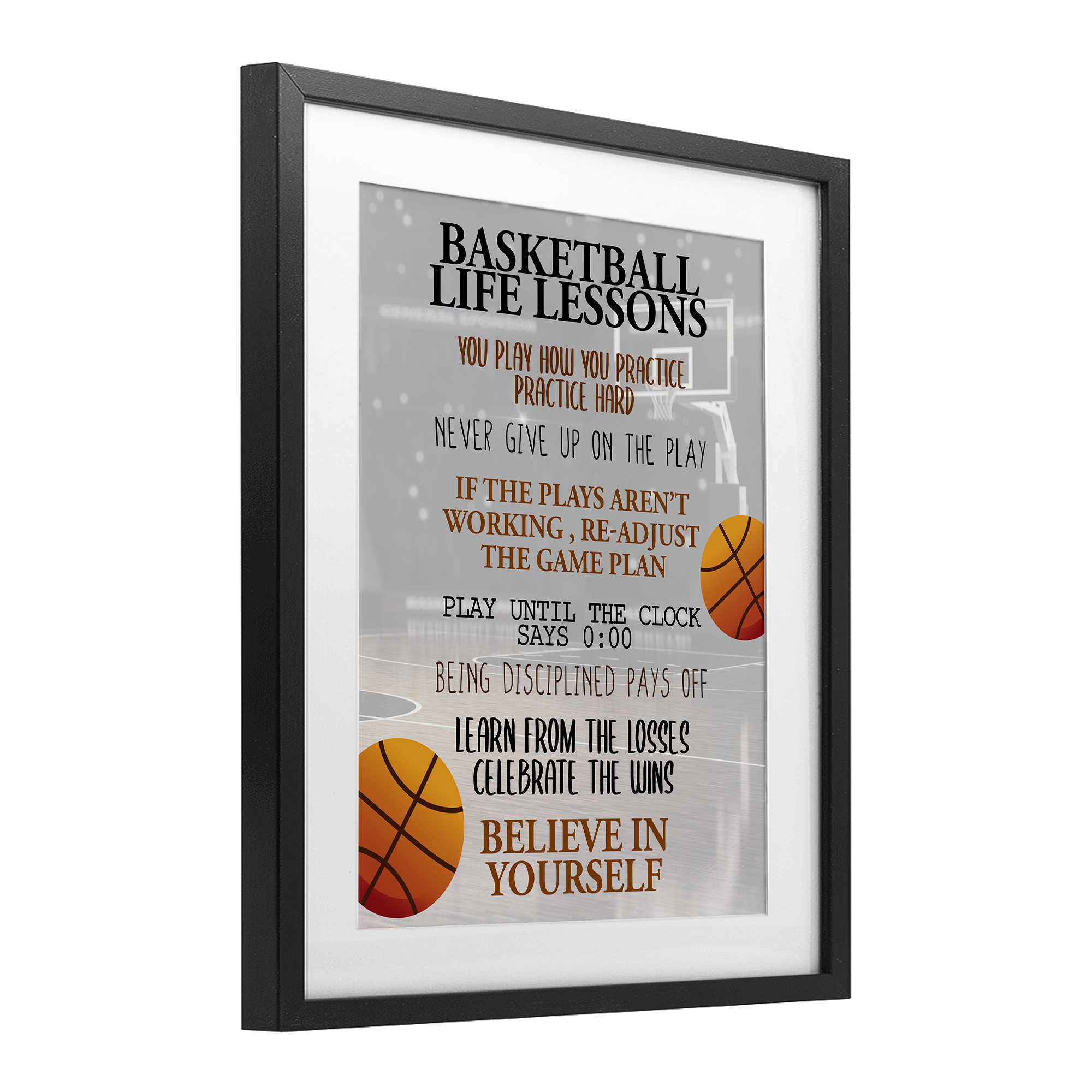 Basketball Life Lessons Black Framed Print Under Glass, design by Kim Allen