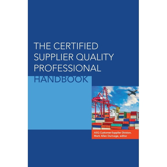 Pre-Owned The Certified Supplier Quality Professional Handbook (Hardcover) 0873899431 9780873899437