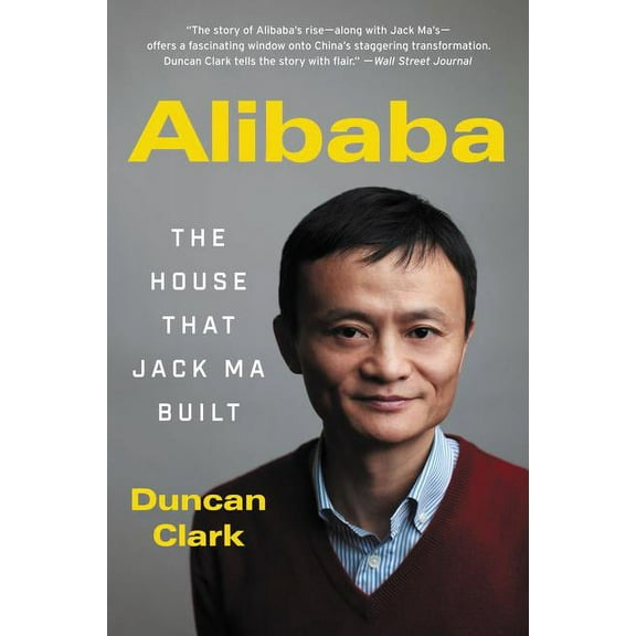 Alibaba: The House That Jack Ma Built, (Paperback)