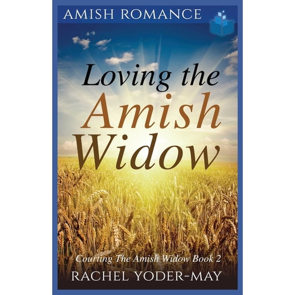 Courting the Amish Widow Loving The Amish Widow, Book 2, (Paperback)