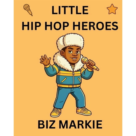 Little Hip Hop Heroes Biz Markie: Little Hip Hop Heroes, Book 20, (Paperback)