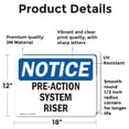 thumbnail image 2 of (2 Pack) Pre-Action System Riser OSHA Notice Sign 18 Inch X 12 Inch Vinyl Label Decal Sticker Weather Resistant, UV Protected for Workplace, Business, and Construction Site, Made in the, 2 of 7