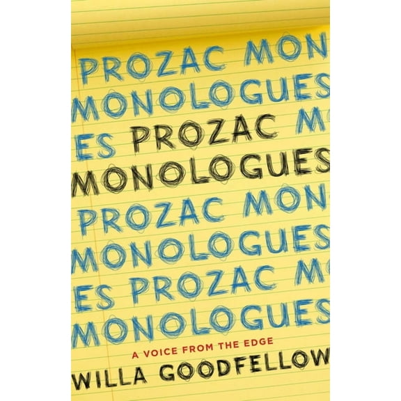 Prozac Monologues: A Voice from the Edge, (Paperback)