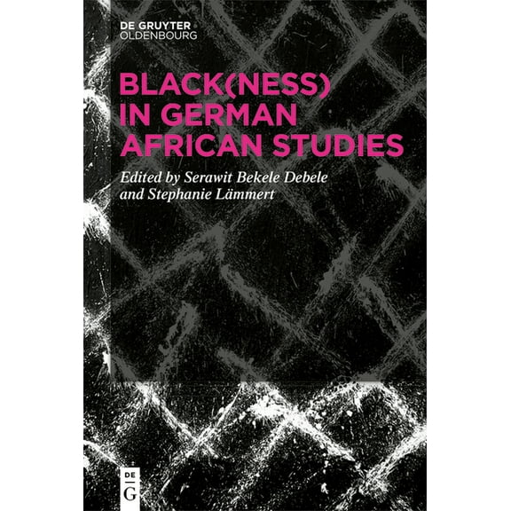 Black(ness) in German African Studies, (Hardcover)