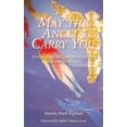 thumbnail image 1 of Pre-Owned May the Angels Carry You: Jewish Prayers and Meditations for the Deathbed (Paperback) 0692765603 9780692765609, 1 of 1