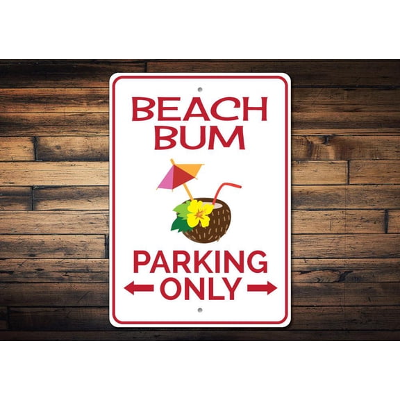 Beach Bum Parking Only Novelty Sign, Metal Wall Decor - 10x14 inches