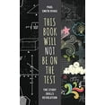 thumbnail image 1 of This Book Will Not Be on the Test: The Study Skills Revolution, 1 of 1