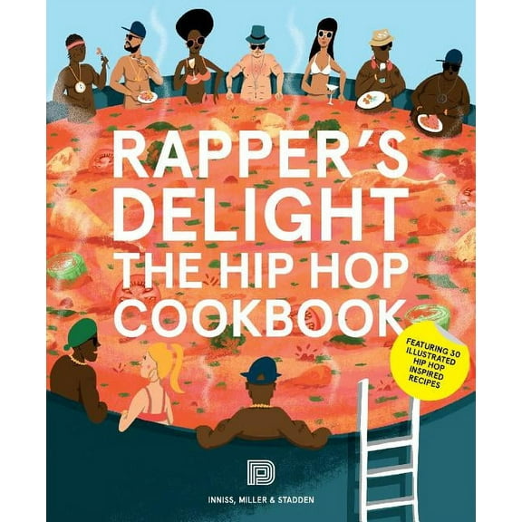 Rapper's Delight: The Hip Hop Cookbook, (Paperback)