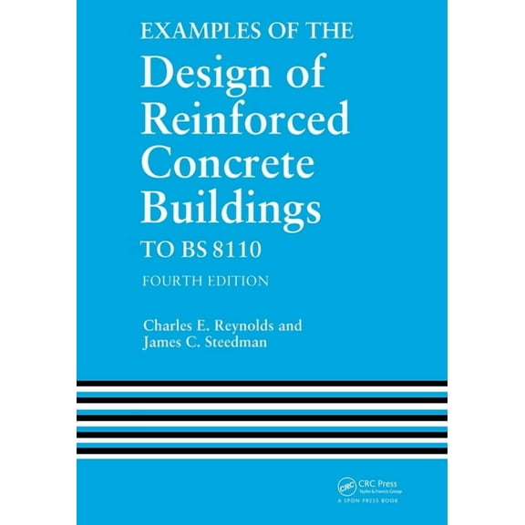 Examples of the Design of Reinforced Concrete Buildings to BS8110, (Paperback)