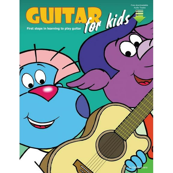 Guitar for Kids: First Steps in Learning to Play Guitar with Audio & Video, (Paperback)