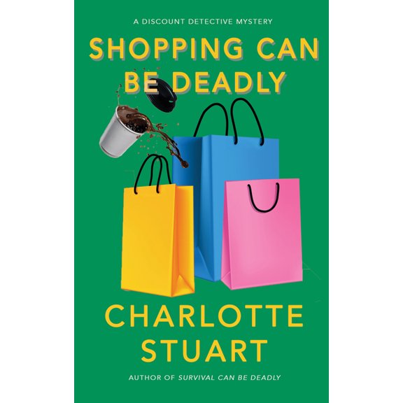 A Discount Detective Mystery Shopping Can Be Deadly, (Paperback)