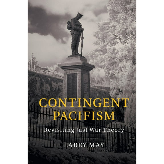 Contingent Pacifism, (Paperback)