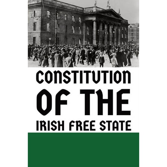 Constitution of the Irish Free State, (Paperback)