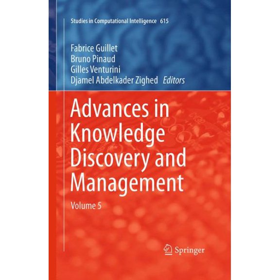 Pre-Owned Studies in Computational Intelligence: Advances in Knowledge Discovery and Management, Volume 5 (Paperback)