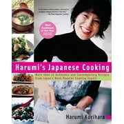 Harumi's Japanese Cooking : More Than 75 Authentic and Contemporary Recipes from Japan's Most Popularcooking Expert (Hardcover)