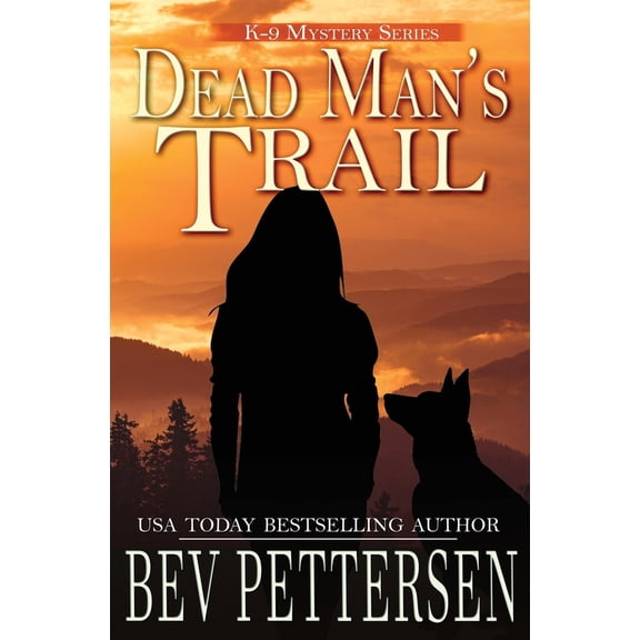 Pre-Owned Dead Man's Trail: K-9 Mystery (Paperback) 198783531X 9781987835311