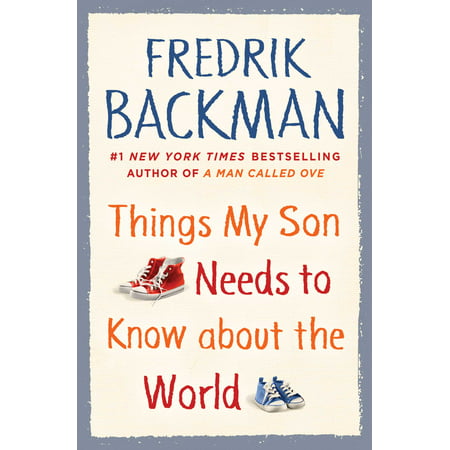 Things My Son Needs to Know about the World (Best Son In The World)