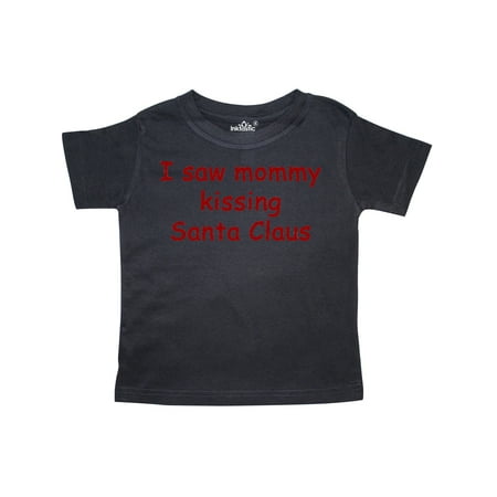 

Inktastic I Saw Mommy Kissing Santa Claus Gift Toddler Boy or Toddler Girl T-Shirt