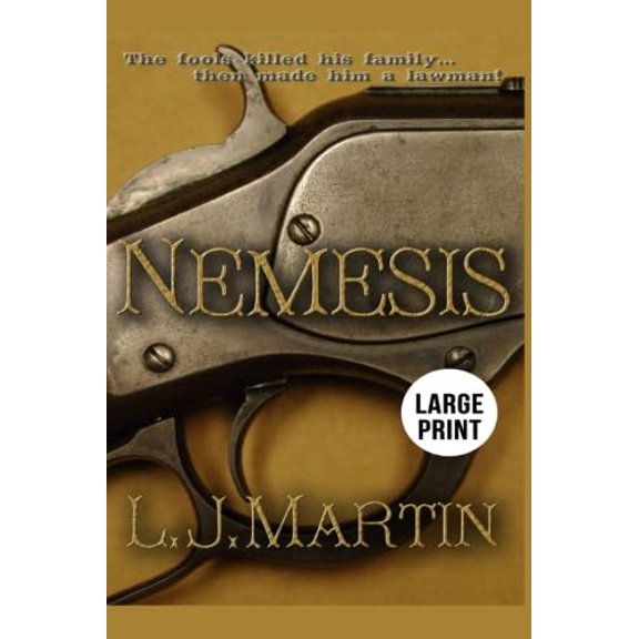 Pre-Owned Nemesis: Wolfpack Publishing Large Print Western (The Nemesis Series) (Paperback) 1629189022 9781629189024