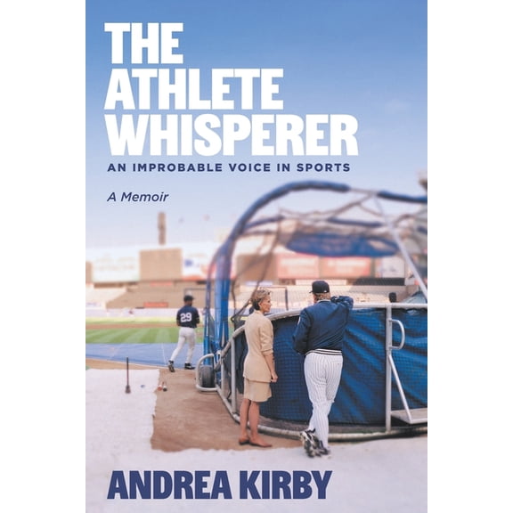 The Athlete Whisperer: An Improbable Voice in Sports, (Paperback)