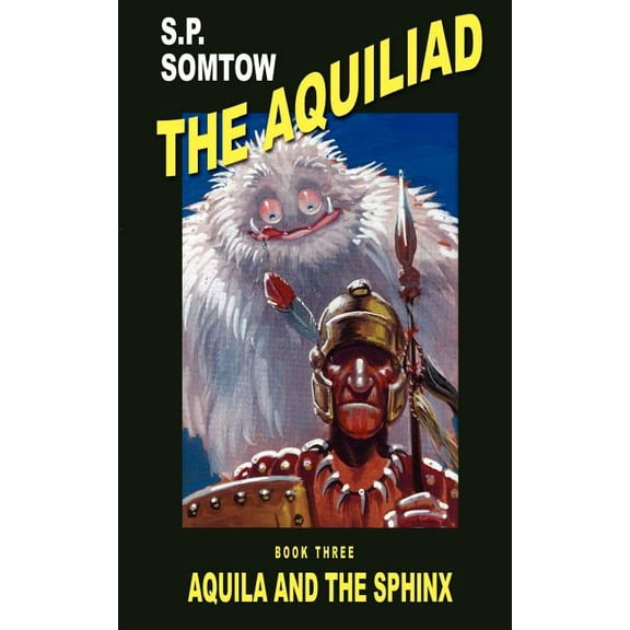Aquiliad Aquila and the Sphinx, (Paperback)