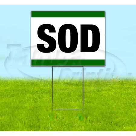 Sod (18 x 24 ) Yard Sign Includes Metal Step Stake
