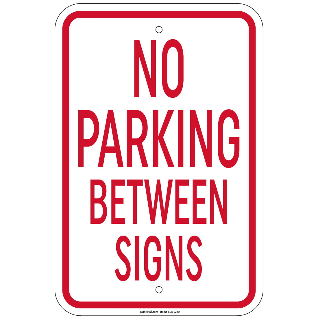 Heavy Gauge No Parking This Side Of Street Sign 12" x 18" Aluminum Signs 