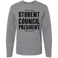 thumbnail image 3 of Inktastic Student Council President Long Sleeve T-Shirt, 3 of 5