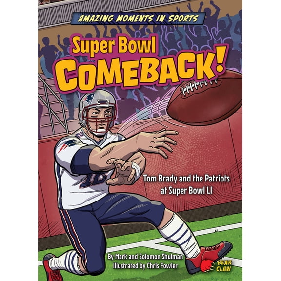 Amazing Moments in Sports Super Bowl Comeback!, (Paperback)