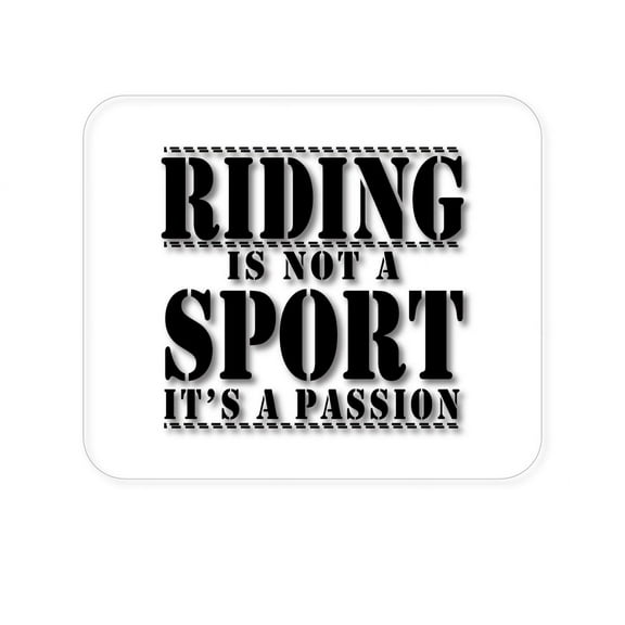 DistinctInk Mouse Pad - 1/4" Foam Rubber - Riding is A Passion - horses