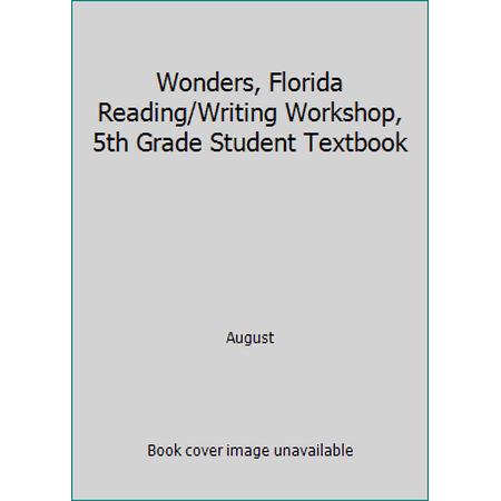 Wonders, Florida Reading/Writing Workshop, 5th Grade Student Textbook, Used [Spiral-bound]