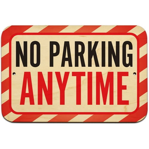 No Parking Anytime Sign Walmart Com Walmart Com