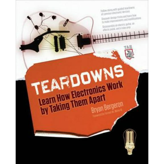 Pre-Owned Teardowns: Learn How Electronics Work by Taking Them Apart (Paperback) 0071713344 9780071713344