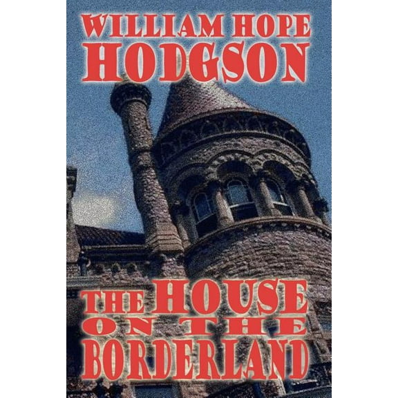 The House on the Borderland, (Paperback)