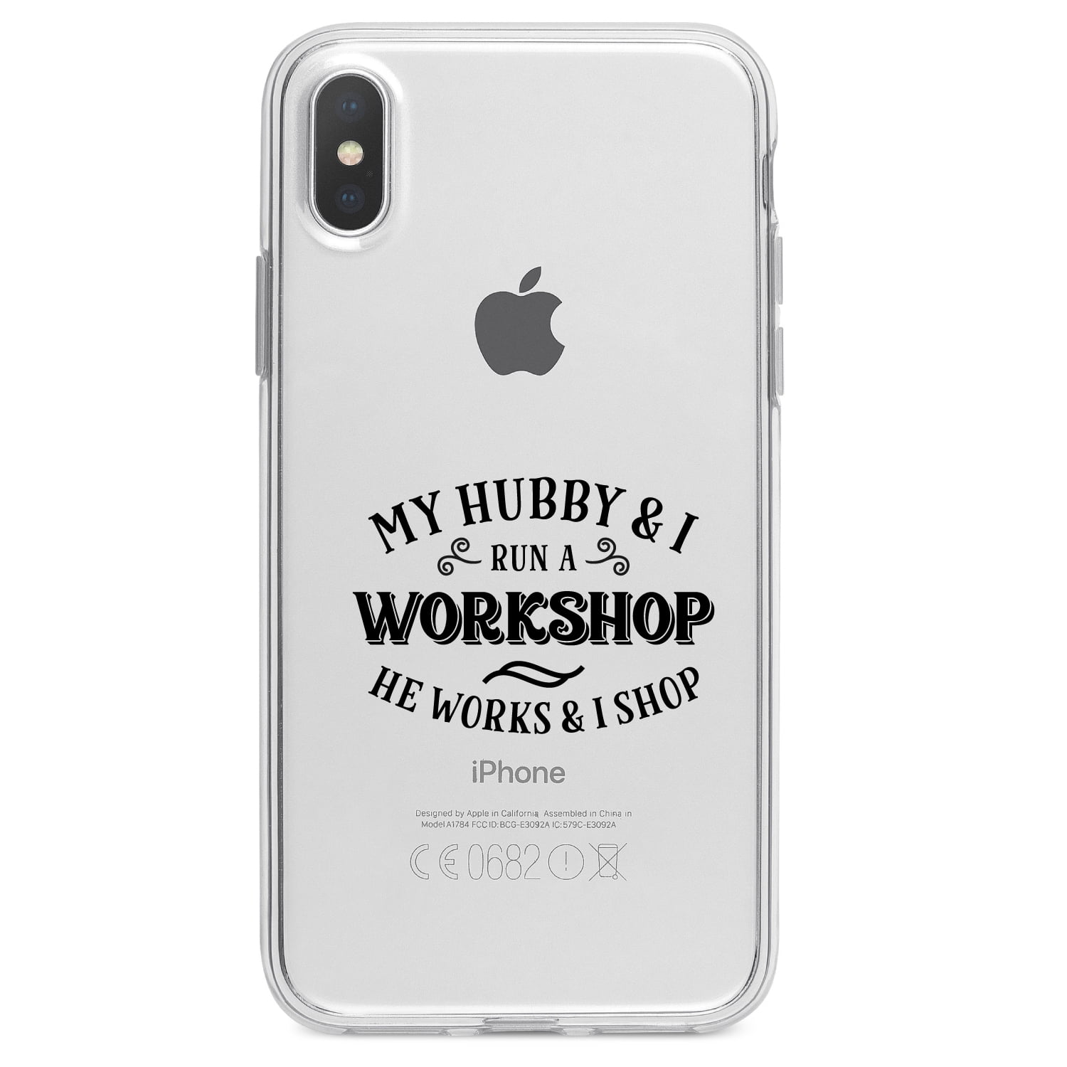 DistinctInk Clear Shockproof Hybrid Case for iPhone XS Max (6.5" Screen) - TPU Bumper Acrylic Back Tempered Glass Screen Protector - Hubby & I Run a Workshop - He Works I Shop